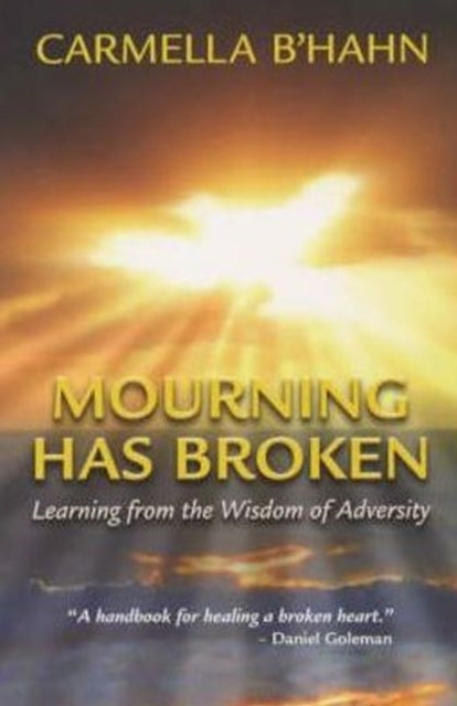 Book cover of: Mourning Has Broken. By: Carmella B'Hahn