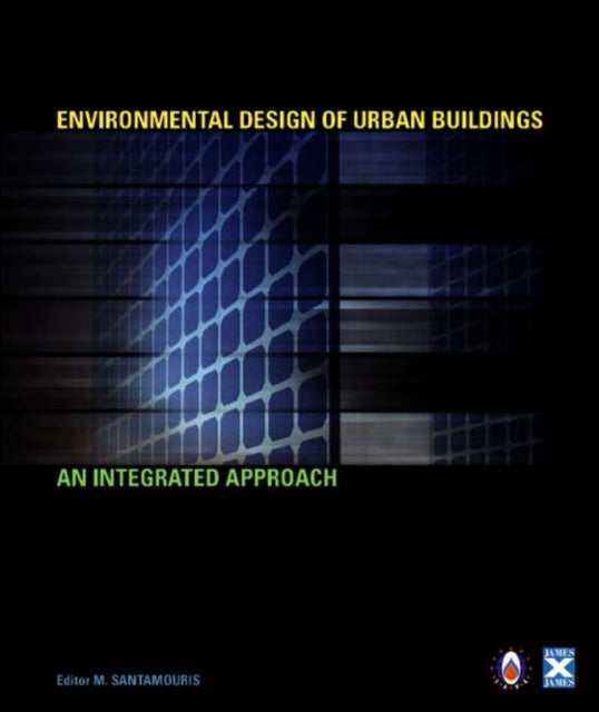 Book cover of: Environmental Design of Urban Buildings. By: Mat Santamouris