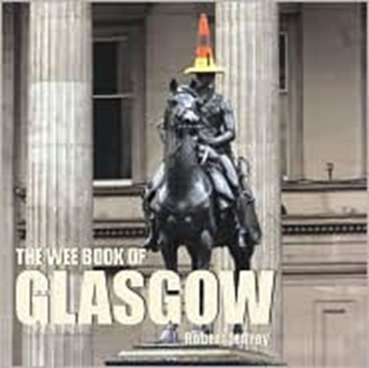 Book cover of: Wee Book of Glasgow
