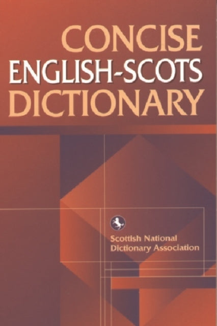 Book cover of: Concise English-Scots Dictionary. By: Scottish National Dictionary Association