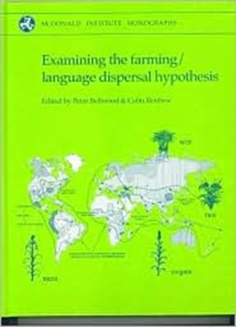 Book cover of: Examining the Farming/Language Dispersal Hypothesis