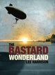 Book cover of: Bastard Wonderland. By: Lee Harrison