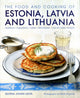 Book cover of: Food and Cooking of Estonia, Latvia and Lithuania