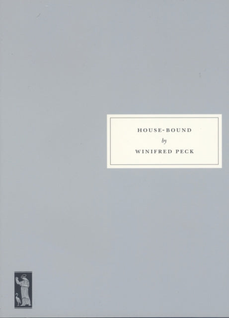 Book cover of: House-Bound. By: Winifred Peck