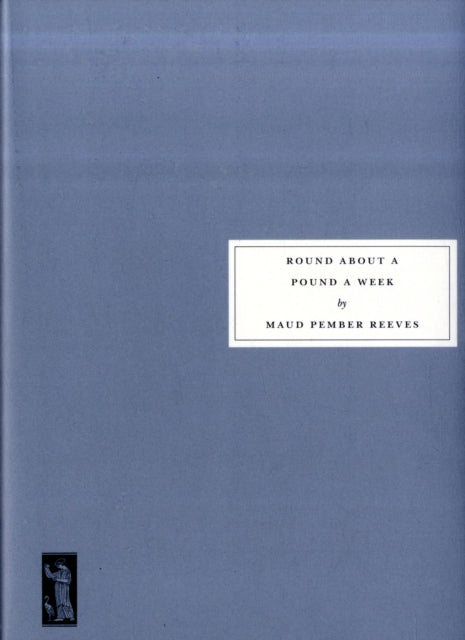 Book cover of: Round About a Pound a Week. By: Maud Pember Reeves