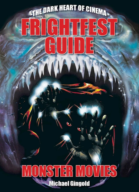 Book cover of: FrightFest Guide to Monster Movies. By: Michael Gingold