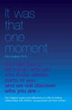 Book cover of: It Was That One Moment.... By: Daniel A. Hughes