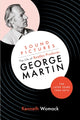 Book cover of: Sound Pictures: the Life of Beatles Producer George Martin, the Later Years, 1966-2016. By: Kenneth Womack