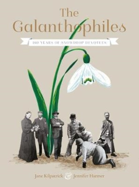 Book cover of: Galanthophiles. By: Jane Kilpatrick