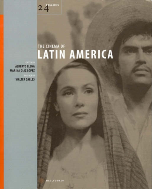 Book cover of: Cinema of Latin America. By: Alberto Elena