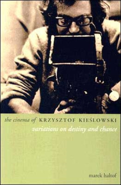 Book cover of: Cinema of Krzysztof Kieslowski. By: Marek Haltof