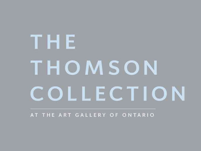 Book cover of: Thomson Collection at the Art Gallery of Ontario. By: Art Gallery of Ontario.