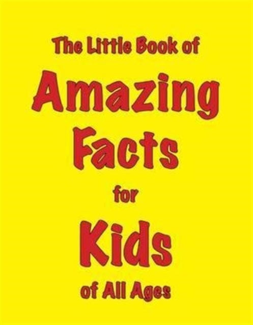 Little Book of Amazing Facts for Kids of All Ages 9781903506394 Martin Ellis