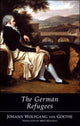 Book cover of: German Refugees. By: Johann Wolfgang von Goethe
