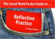 Social Work Pocket Guide to..., Reflective Practice 9781903575697 Siobhan Maclean