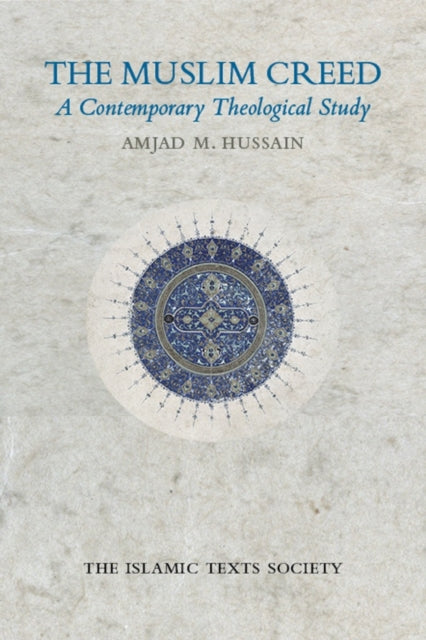 Book cover of: Muslim Creed. By: Amjad M. Hussain