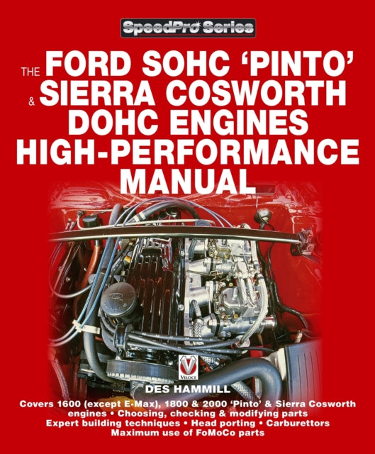 Book cover of: The Ford Sohc Pinto & Sierra Cosworth Dohc Engines High-Performance Manual. By: Des Hammill