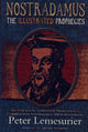 Nostradamus;  The Illustrated Prophecies