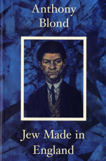 Book cover of: Jew Made in England. By: Anthony Blond