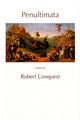 Book cover of: Penultimata. By: Robert Conquest