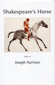 Book cover of: Shakespeare's Horse. By: Joseph Harrison