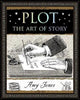 Plot, The Art of Story 9781904263104 Amy JONES