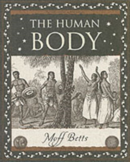 Book cover of: Human Body. By: Moff Betts         