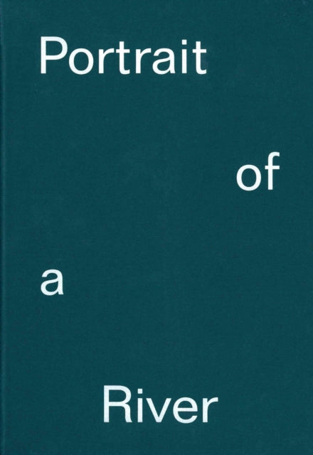 Book cover of: Portrait of a River: Nikolaj Bendix Skyum Larsen. By: Steven Bode