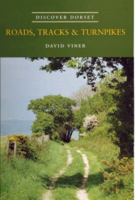 Book cover of: Roads, Tracks and Turnpikes