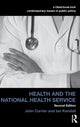 Book cover of: Health and the National Health Service. By: John Carrier