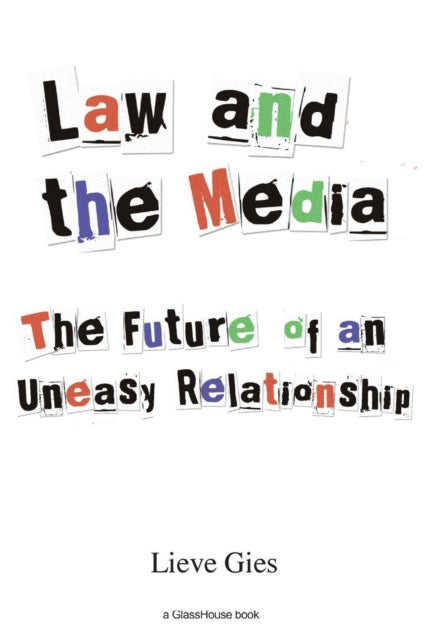 Book cover of: Law and the Media. By: Lieve Gies
