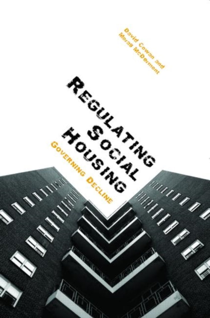 Book cover of: Regulating Social Housing. By: David Cowan
