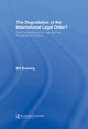Book cover of: Degradation of the International Legal Order?. By: Bill Bowring
