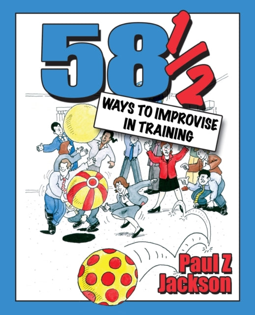 Book cover of: 58 Ways to Improvise in Training