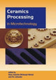 Book cover of: Ceramics Processing in Microtechnology. By: H. J. Ritzhaupt-Kleissl