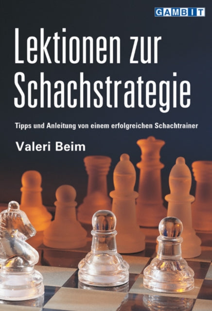 Book cover of: Lektionen zur Schachstrategie. By: Valeri Beim