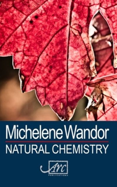 Book cover of: Natural Chemistry. By: Michelene Wandor