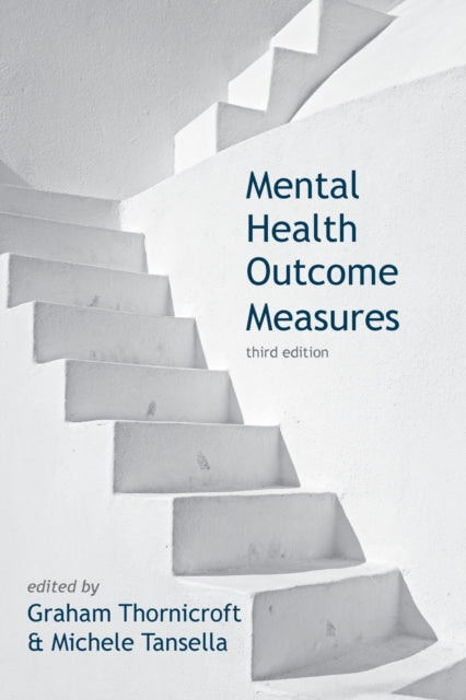 Book cover of: Mental Health Outcome Measures. By: Graham Thornicroft