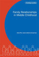 Book cover of: Family Relationships in Middle Childhood