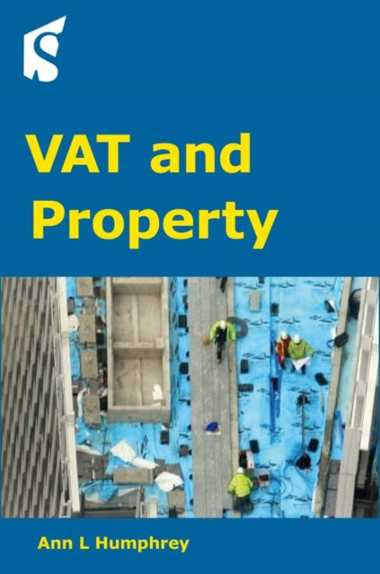 Book cover of: VAT and Property. By: Ann L Humphrey