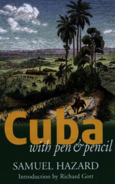Book cover of: Cuba with Pen and Pencil. By: Hazard, Samuel