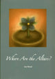 Book cover of: Where are the Altars?