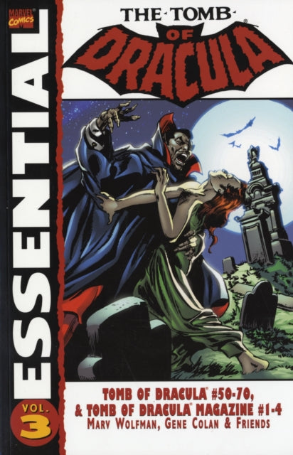 Book cover of: Essential Tomb Of Dracula Vol.3. By: Marv Wolfman