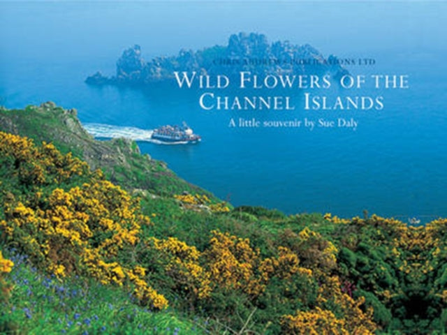 Book cover of: Wild Flowers of the Channel Islands Little Souvenir