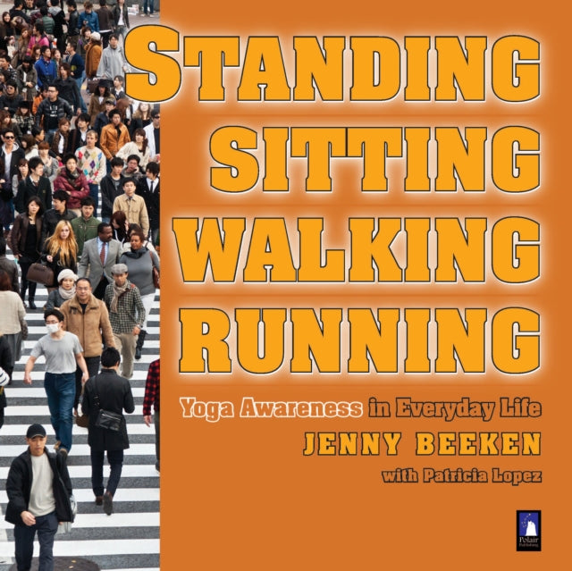 Book cover of: Standing, Walking, Running, Sitting. By: Jenny Beeken