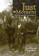 Book cover of: Just a Moment. By: David Kindred