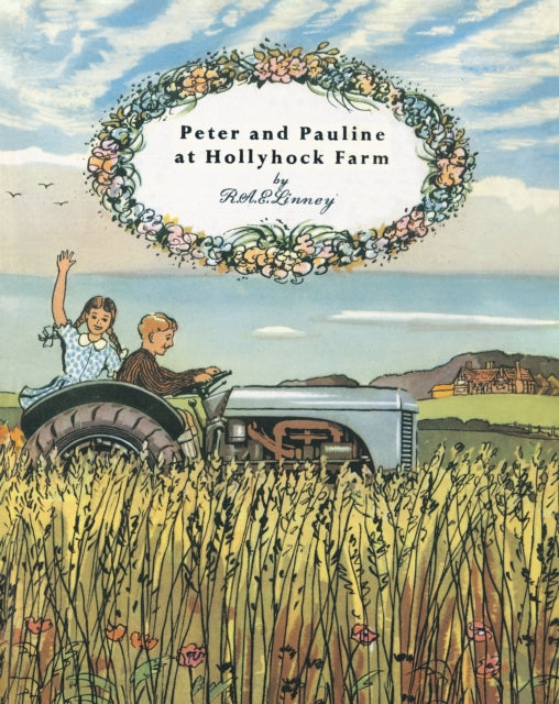 Book cover of: Peter and Pauline at Hollyhock Farm. By: R. A. E. Linney