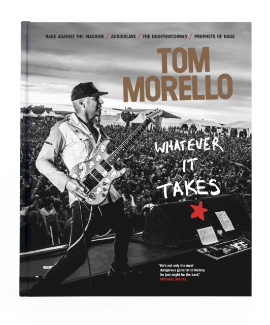Book cover of: Whatever It Takes. By: Tom Morello