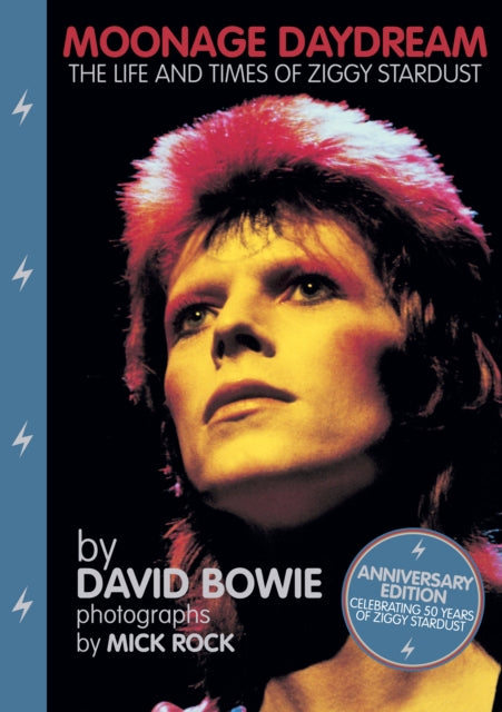 Book cover of: Moonage Daydream. By: David Bowie