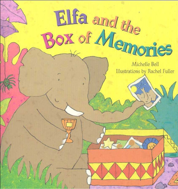 Book cover of: Elfa and the Box of Memories. By: Michelle Bell